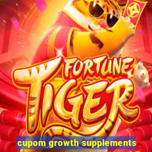 cupom growth supplements